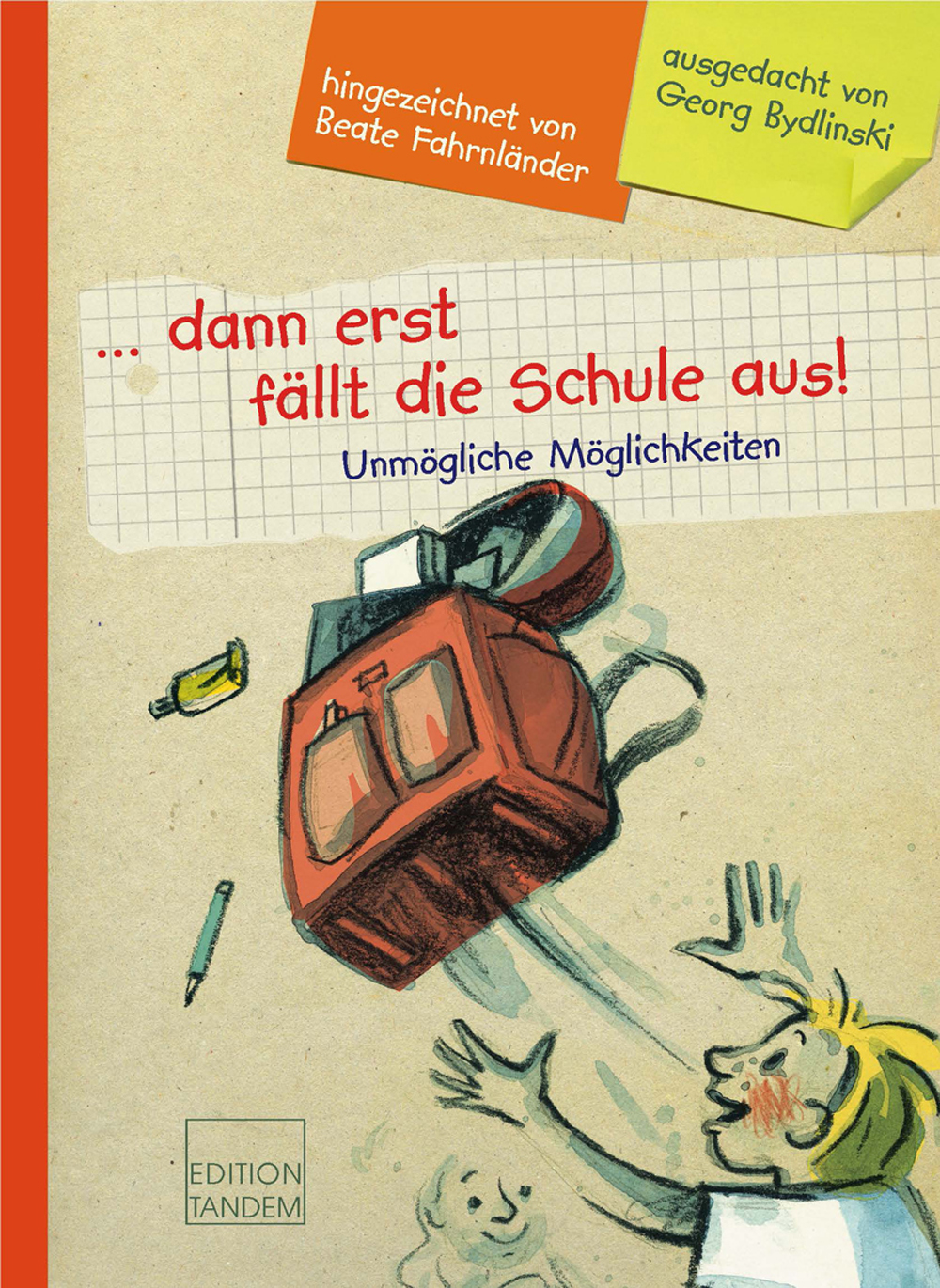 Dann Erst Fllt Die Schule Aus! - Edition Tandem - Verlag Salzburg Wien