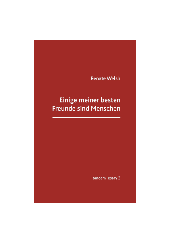 Einige meiner besten Freunde sind Menschen